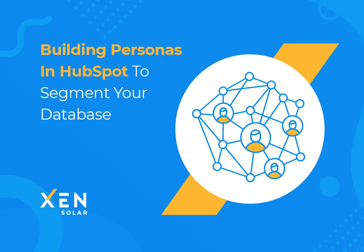 Building Personas In HubSpot To Segment Your Database