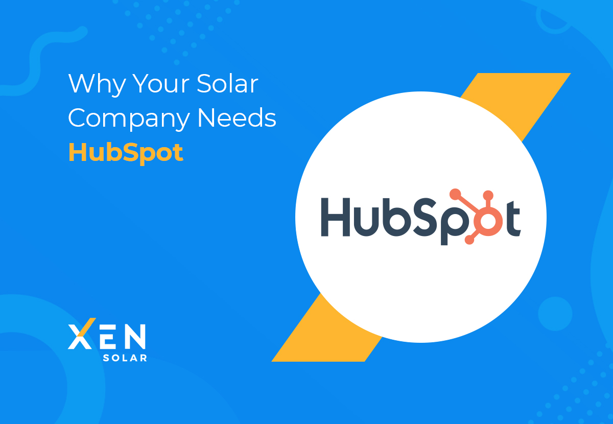 Why Your Solar Company Needs HubSpot