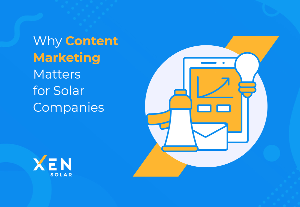 Content Marketing Matters for Solar Companies