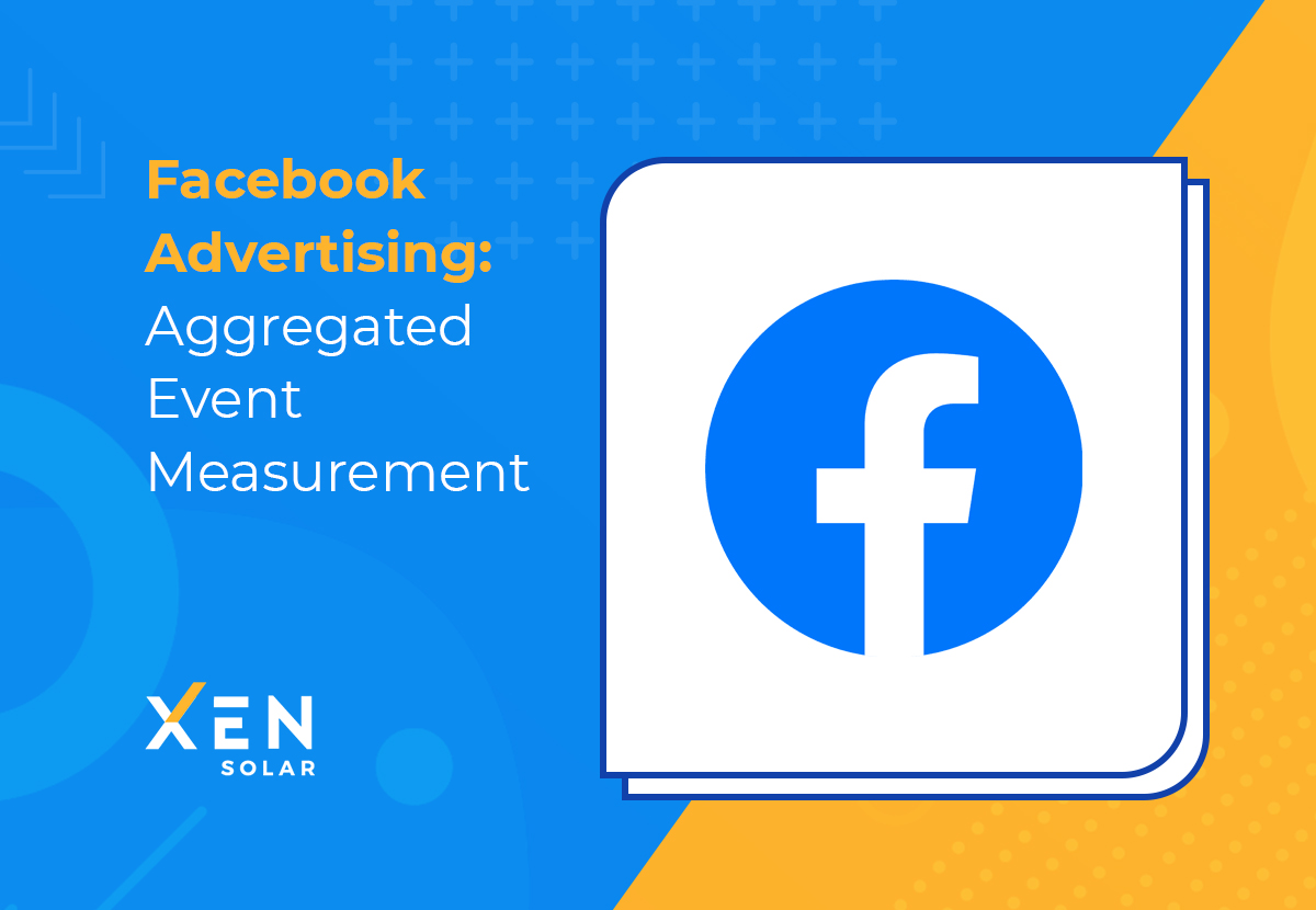 Facebook Advertising: Aggregated Event Measurement